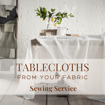 Tablecloth on a table with text overlay about fabric sewing service